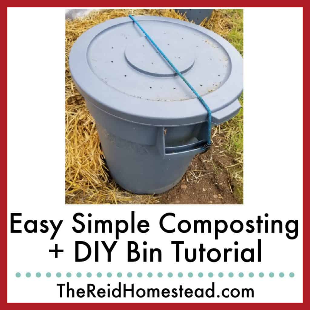 photo of a diy compost bin made from a trash can with text overlay Easy Simple Composting + DIY Bin Tutorial