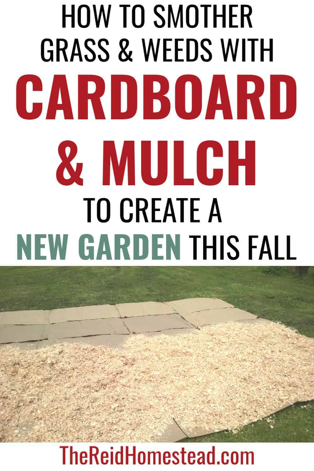 a new garden bed being created by smothering grass with layers of cardboard and mulch, with text overlay How to Smother Grass & Weeds with Cardboard Mulch to Creat a New Garden This Fall