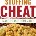 a bowl of stuffing with text overlay Stove Top Stuffing Cheat - Make it taste homemade!
